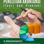 Buku Metodologi Penelitian Akuntansi (Teori Dan Praktek)