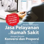 Buku Model Pembagian Jasa Pelayanan Di Rumah Sakit Dengan Metode Konversi Dan Proporsi