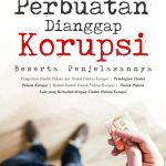 Buku Perbuatan Dianggap Korupsi Beserta Penjelasannya