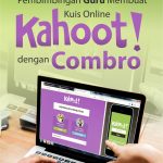 Buku Pembimbingan Guru Membuat Kuis Online Kahoot Dengan Combro