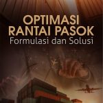 Buku Optimasi Rantai Pasok Formulasi Dan Solusi