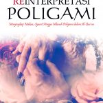 Buku Reinterpretasi Poligami Menyingkap Makna, Syarat Hingga Hikmah Poligami Dalam Al-Qur’an