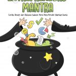 Buku Entrepreneurs’ Mantra Cerita, resep, dan rahasia sukses Versi para pendiri startup dunia