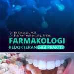 Buku Ajar Farmakologi Kedokteran Gigi Praktis