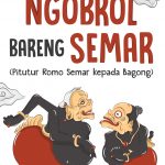 Buku Ngobrol Bareng Semar (Pitutur Romo Semar Kepada Bagong)
