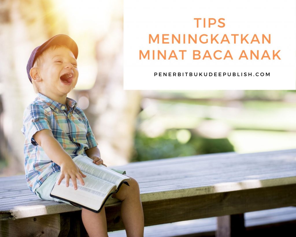 10 Tips Meningkatkan Minat Baca Anak - Deepublish Store