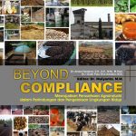 Buku Beyond Compliance: Mewujudkan Perusahaan Agroindustri dalam Perlindungan dan Pengelolaan Lingkungan Hidup