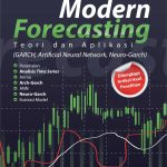 Buku Modern Forecasting Garch, Artificial Neural Network, Neuro-Garch (Teori dan Aplikasi)