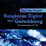 Buku Teori dan Praktik Rangkaian Digital dan Gelombang