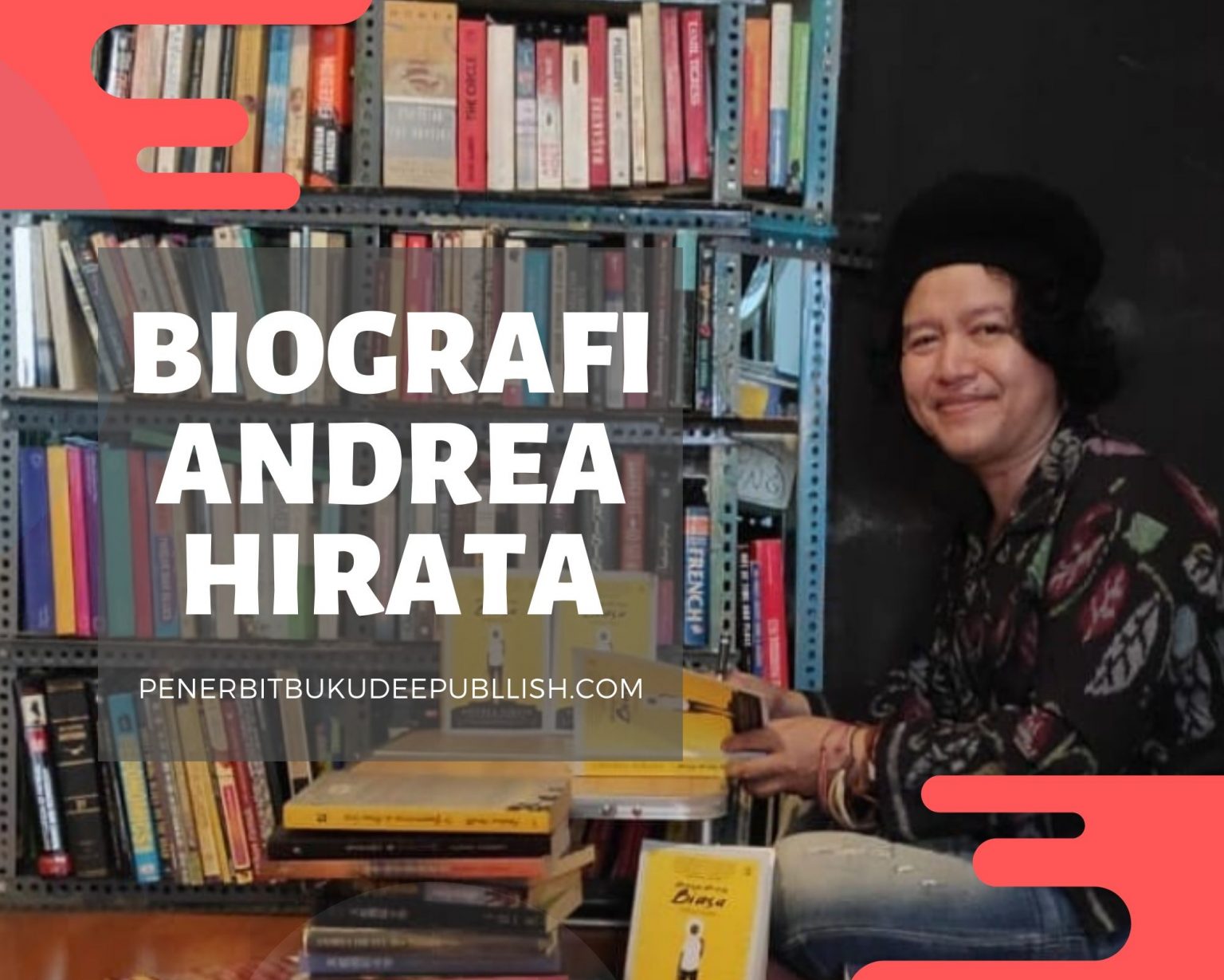 Biografi Andrea Hirata: Kisah Inspiratif Laskar Pelangi