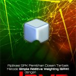 Buku Aplikasi SPK Pemilihan Dosen Terbaik Metode Simple Additive Weighting (SAW) Dengan Java