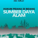 Buku Hukum Pidana Di Bidang Sumber Daya Alam