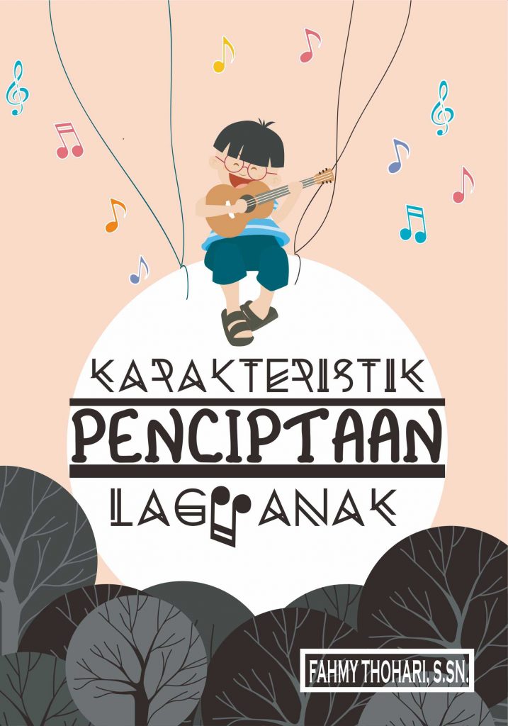 Buku Karakteristik Penciptaan Lagu Anak - Penerbit Deepublish