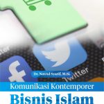 Buku Komunikasi Kontemporer: Bisnis Islam Di Era Digital
