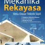 Buku Mekanika Rekayasa Ilmu Dasar Teknik Sipil