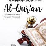 Buku Penguatan Pendidikan Karakter Melalui Kearifan Lokal Berbasis Al-Qur’an (Implementasi Di SMAN Kabupaten Purwakarta)