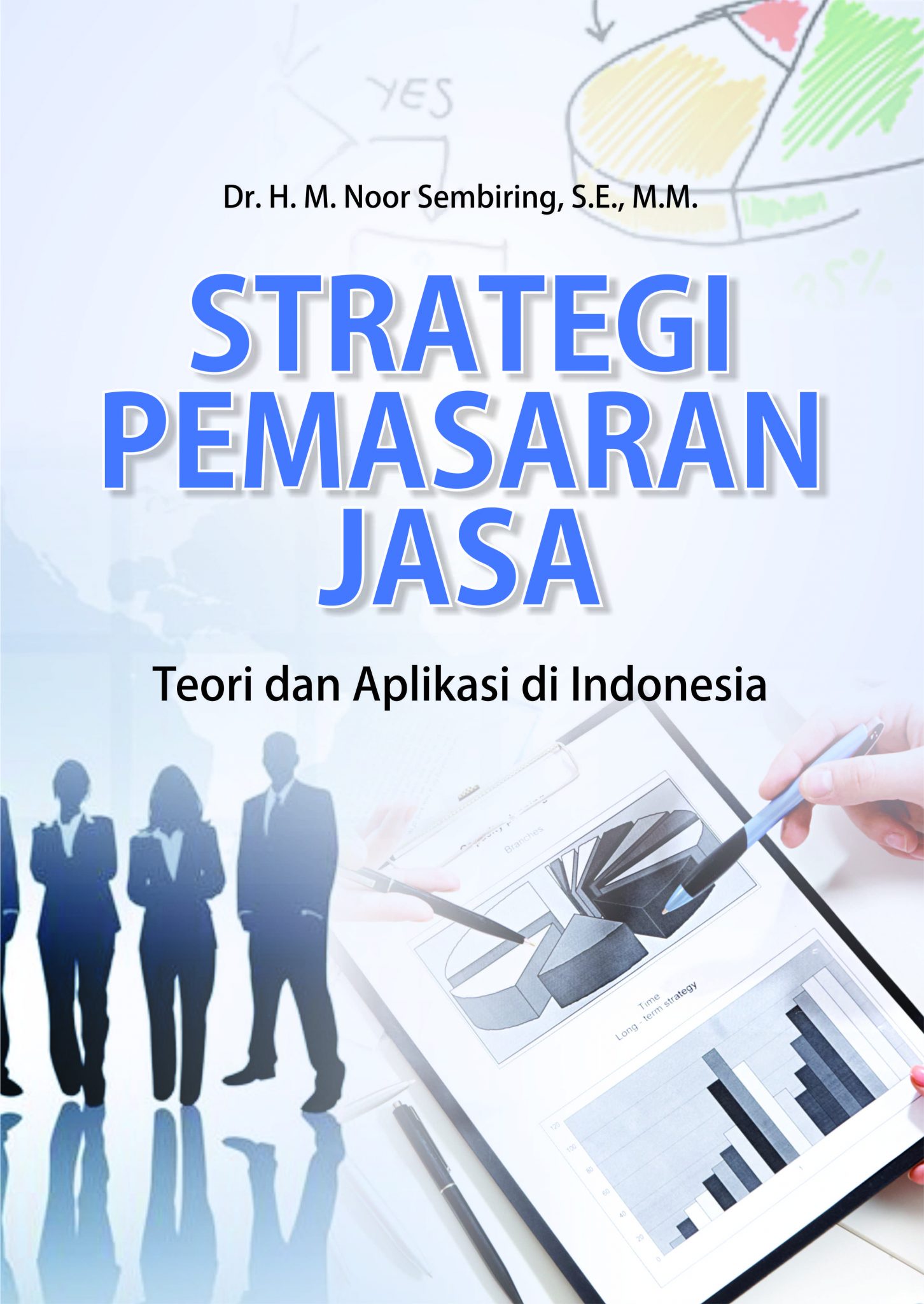 Buku Strategi Pemasaran Jasa: Teori Dan Aplikasi Di Indonesia