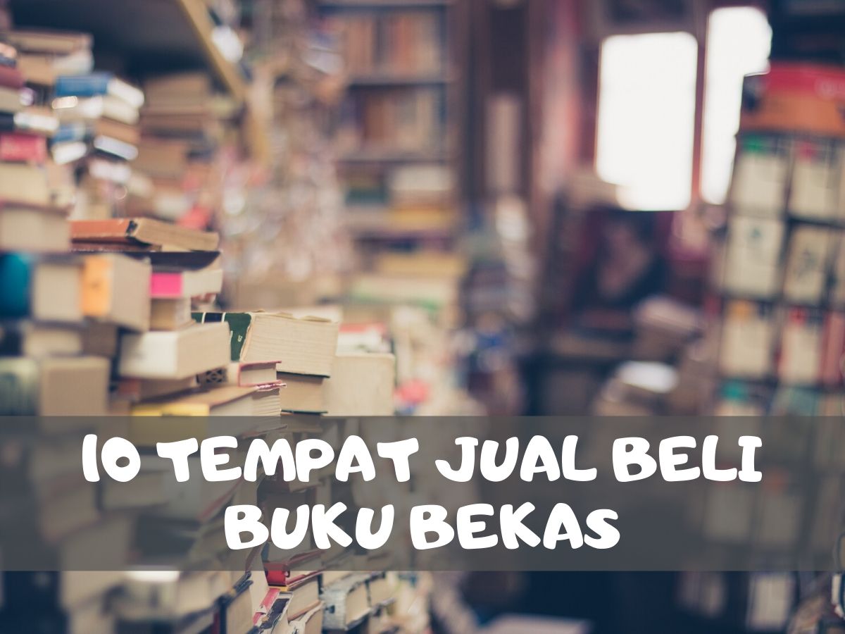 10 Tempat Jual Beli Buku Bekas, Dari Offline Sampai Online - Deepublish