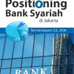 Buku Monograf Positioning Bank Syariah di Jakarta