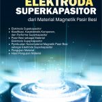 Buku Elektroda Superkapasitor Dari Material Magnetik Pasir Besi