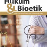 Buku Hukum Dan Bioetik Dalam Perspektif Etika Dan Hukum Kesehatan