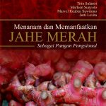 Buku Menanam dan Memanfaatkan Jahe Merah Sebagai Pangan Fungsional
