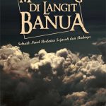 Novel Mendung Di Langit Banua (Sebuah Novel Berlatar Sejarah Dan Budaya)