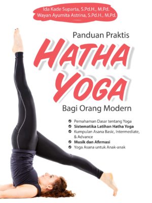 Buku Panduan Praktis Hatha Yoga Bagi Orang Modern
