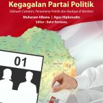 Buku Satu Pasangan Calon Pada Pilkada Lebak 2018, Sebagai Kegagalan Partai Politik (Sebuah Catatan: Fenomena Politik Dan Budaya Di Banten)