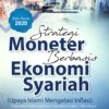 Buku Strategi Moneter Berbasis Ekonomi Syariah (Upaya Islami Mengatasi Inflasi)