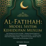 Buku Al-Fatihah: Model Sistem Kehidupan Muslim