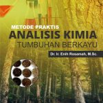 Buku Metode Praktis Analisis Kimia Tumbuhan Berkayu