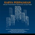 Buku Antologi Karya Perpajakan Sebuah Persembahan Mahasiswa Jurusan Pajak