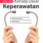 Buku Ajar Konsep Dasar Keperawatan