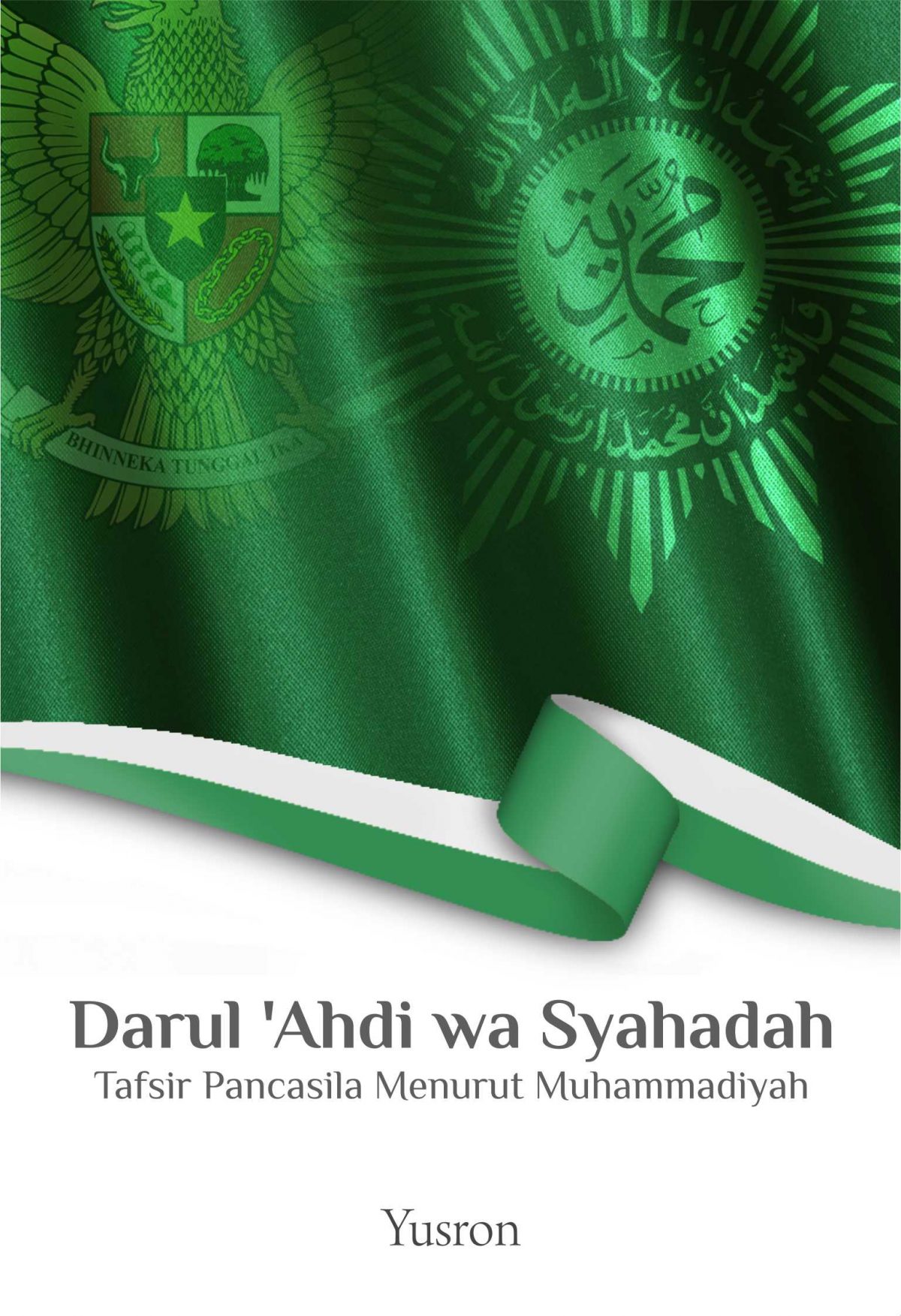 Buku Darul 'Ahdi Wa Syahadah Tafsir Pancasila Menurut Muhammadiyah