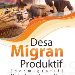 Buku Desa Migran Produktif (Desmigratif) Model Pengembangan Desa