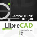 Buku Gambar Teknik Dengan LibreCAD
