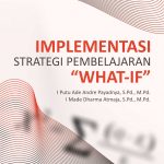 Buku Implementasi Strategi Pembelajaran "What-If"