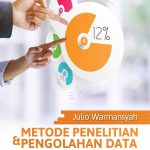 Buku Metode Penelitian dan Pengolahan Data Untuk Pengambilan Keputusan Pada Perusahaan
