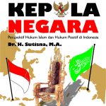 Buku Pemilihan Kepala Negara Perspektif Hukum Islam dan Hukum Positif di Indonesia