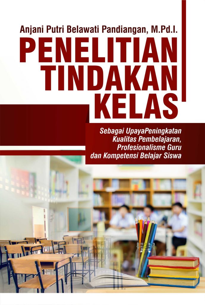 Buku Penelitian Tindakan Kelas - Penerbit Deepublish