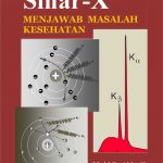 Buku Sinar - X Menjawab Masalah Kesehatan