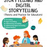 Buku Storytelling And Digital Storytelling (Theory And Practice For Educators)