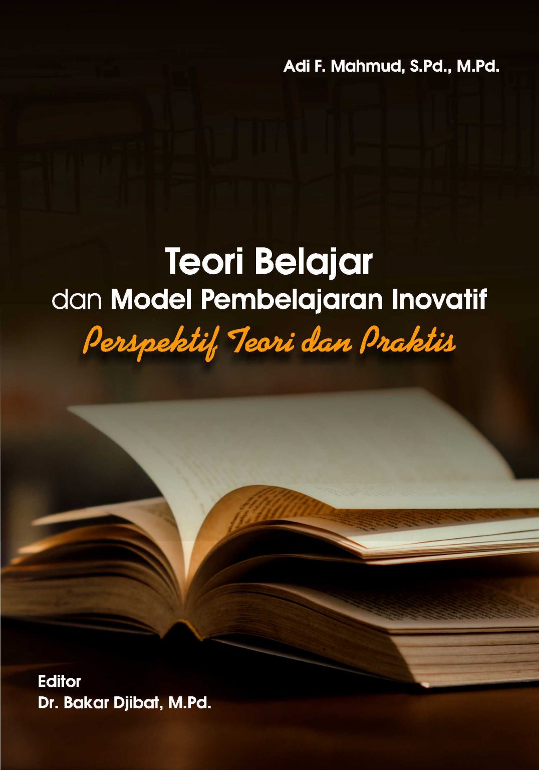 Buku Teori Belajar Dan Model Pembelajaran Inovatif - Penerbit Deepublish