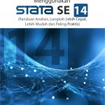 Buku Analisis Data Menggunakan Stata SE 14 (Panduan Analisis, Langkah Lebih Cepat, Lebih Mudah dan Paling Praktis)