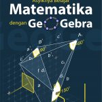 Buku Asyiknya Belajar Matematika Dengan Geogebra