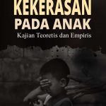 Buku Kekerasan Pada Anak (Kajian Teoritis dan Empiris)