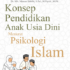 Buku Konsep Pendidikan Anak Usia Dini Menurut Psikologi Islam