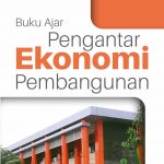 Buku Ajar Pengantar Ekonomi Pembangunan