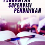 Buku Pengantar Supervisi Pendidikan